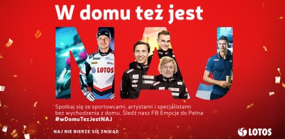 "W domu też jest NAJ". Nowa akcja LOTOSU na czas narodowej kwarantanny